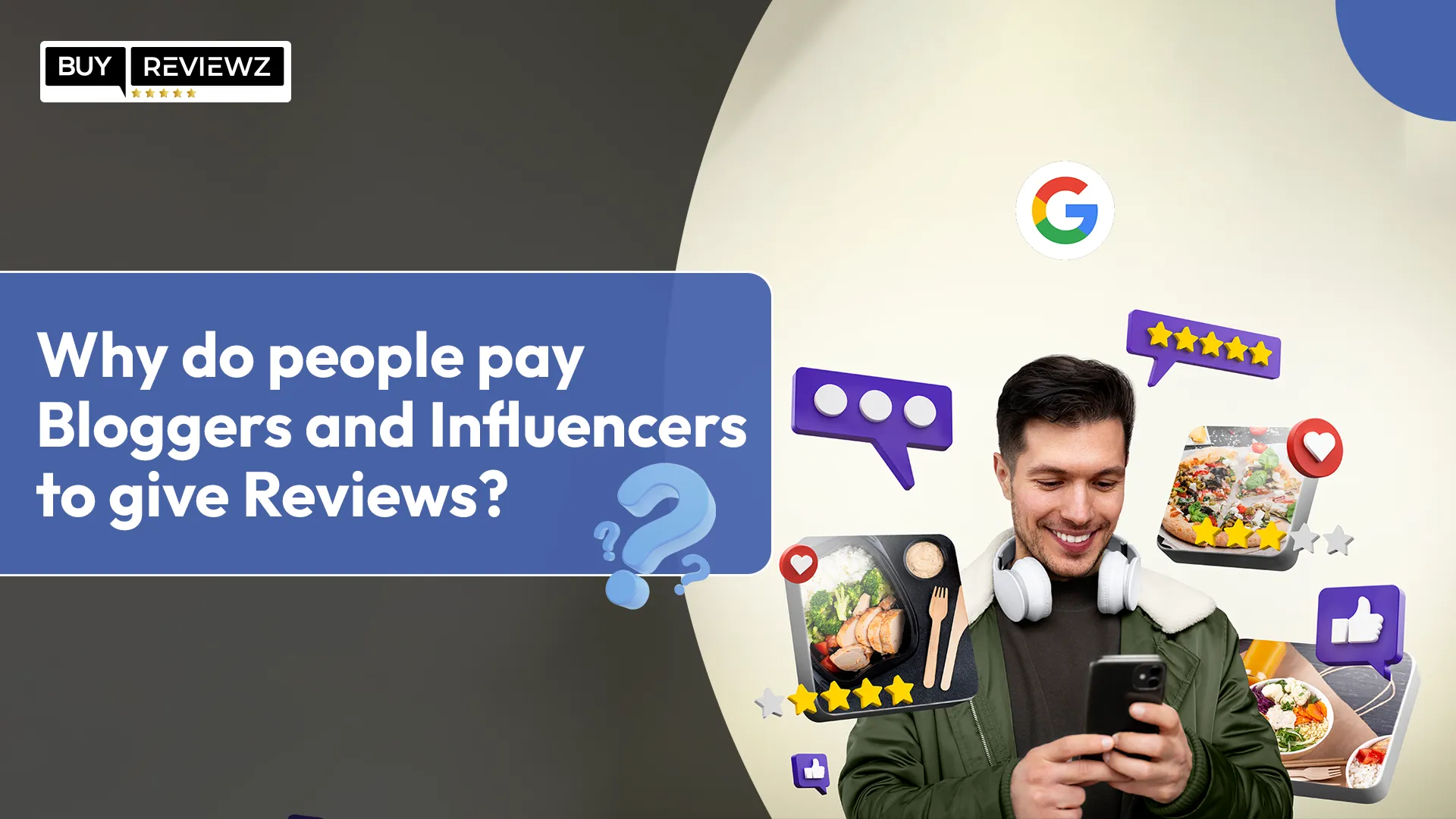 Why Do People Pay Bloggers And Influencers To Give Reviews?